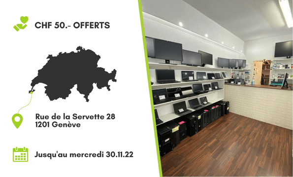 BOUTIQUE INFORMATIQUE SERVETTE | CHF 50.- offerts