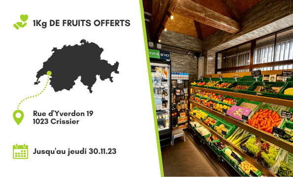 FRUITS FRAIS DE CRISSIER | 1 kg offert