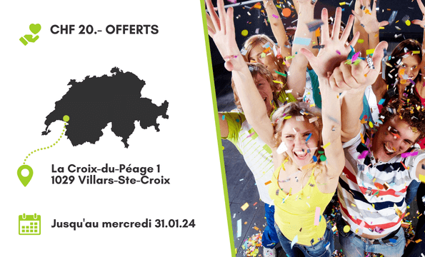 ARTICLES DE FÊTE | CHF 20.- offerts