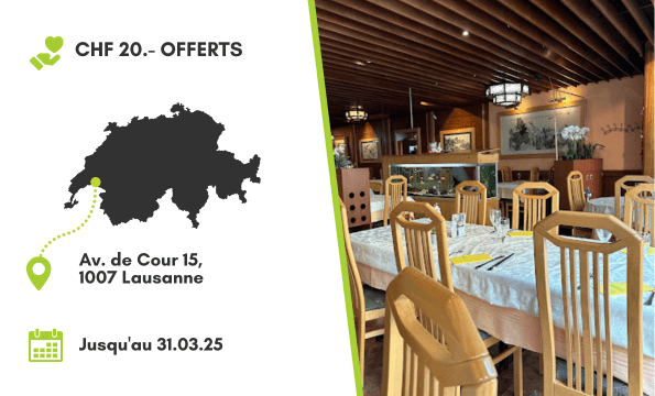 CUISINE CHINOISE | CHF 20.- offerts