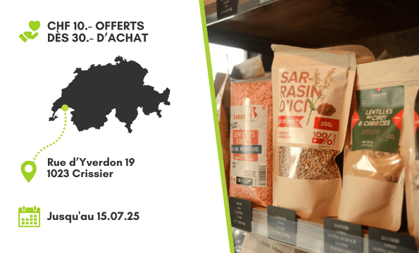 PRODUITS LOCAUX & ÉPICERIE | CHF 10.- offerts
